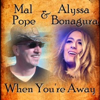 When You're Away (Country Mixes) [feat. Alyssa Bonagura] - Single - Mal Pope