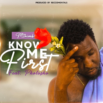 Know Me First (feat. Pholoso Musician) - Single