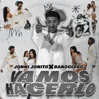 Vamos Hacerlo - Single - Jonni jonito & El Bandolero