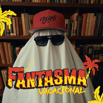 Song - Fantasma Vacacional - BOOM!