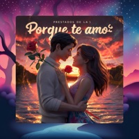 Porque Te Amo - Single - Prestados de la S