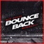BOUNCE BACK (feat. Mcnaszty) - Single