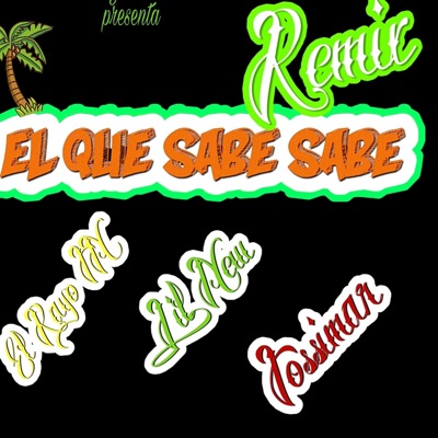 El Q Sabe Sabe (Remix) - Single