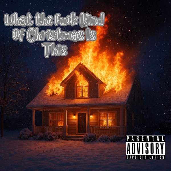What the F**k Kind of Christmas is This