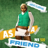 Nailah Blackman & Hang Jack - As a Friend
