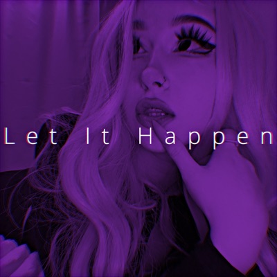 Let It Happen - Single