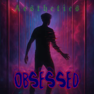Listen to Obsessed - Single by AestheticsAce7