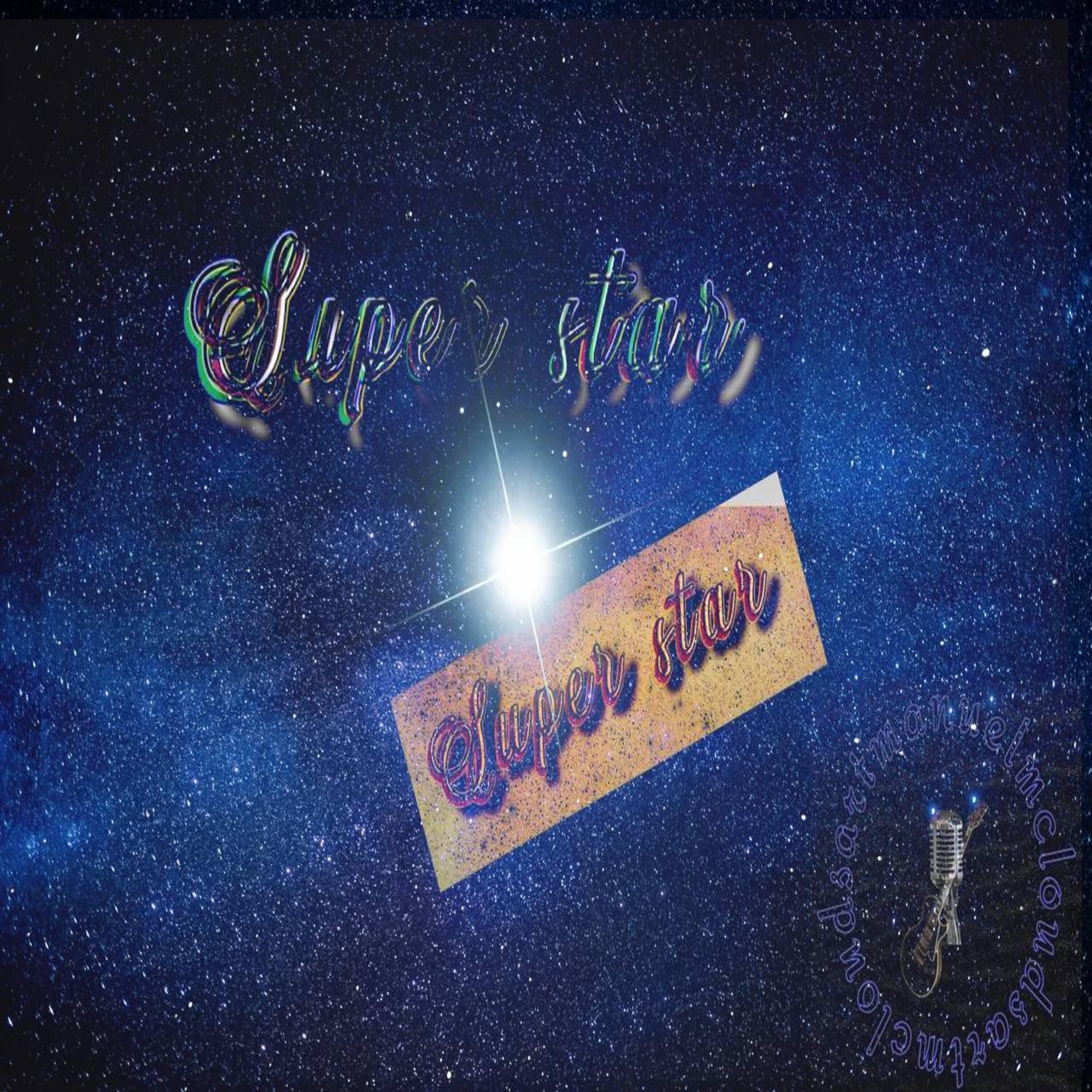 MANUEL M CLOUDS ART - SUPER STAR mp3