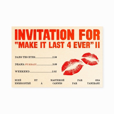Invitation For " Make It Last 4 Ever " II - Single