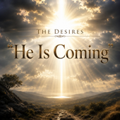 He Is Coming
