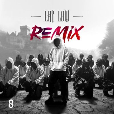 Lay Low (REMIX) - Single