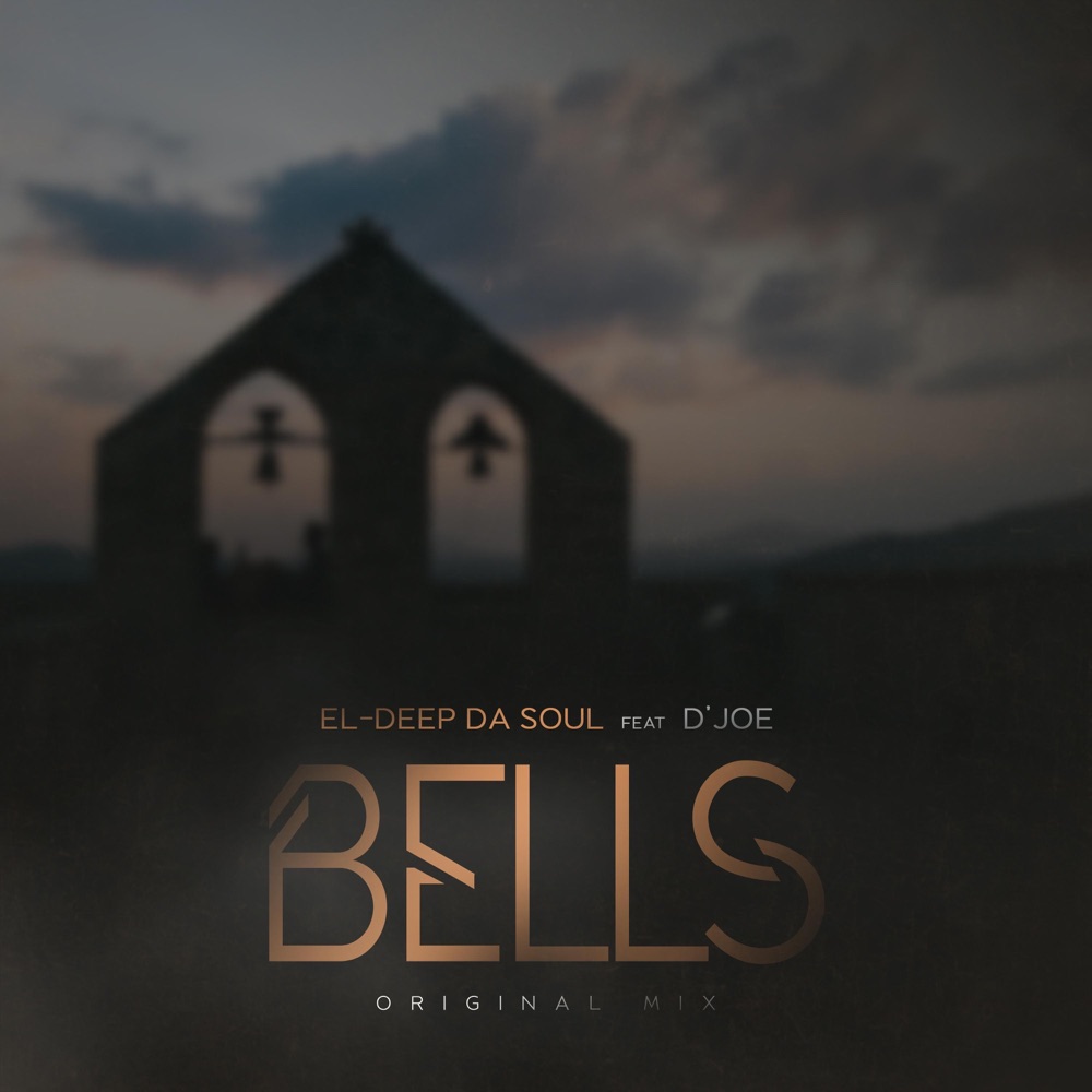 Обложка альбома «Bells (feat. D'Joe) - Single» — EL-Deep Da Soul