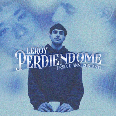 Perdiendome (feat. Leroy) - Single