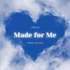 Made for Me - Single