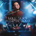 VOCÊ SERÁ FELIZ DE NOVO