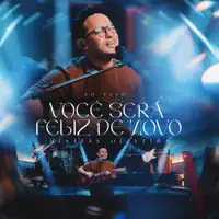 VOCÊ SERÁ FELIZ DE NOVO
