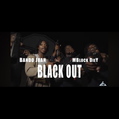 Black Out (feat. Bando Juan) - Single