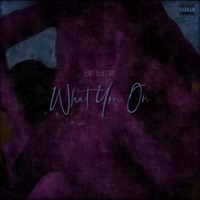 What You On - Single - lewy bluestrips