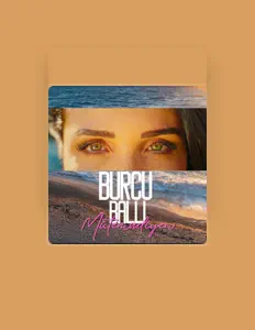 Poslechněte si interpreta Burcu Ballı, sledujte hudební videa, přečtěte si životopis, podívejte se na data turné a další informace.