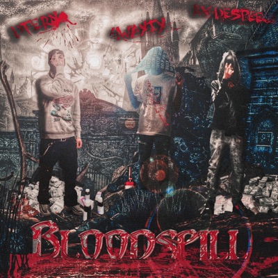 BloodSpill (feat. Dferno & 4wayty) - Single
