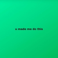 u made me do this - Single - Gavin Ross
