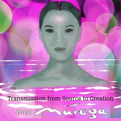 Transmission from Source to Creation