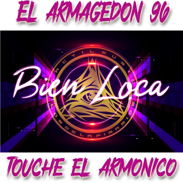 BIEN LOCA (feat. El Armagedon-96)