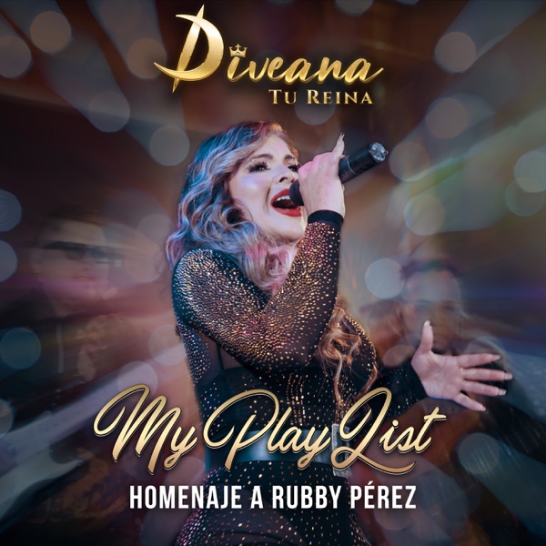 My Playlist: Homenaje A Rubby Perez (Sobrevivire/Fiesta Para Dos/Cobarde, Cobarde/De Color De Rosa/Buscando Tus Besos/Dame Veneno/Hipocresia/Tu Vas a Volar/Volveré (Live)