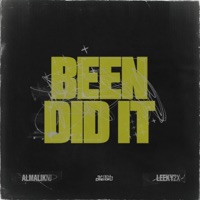 Been Did It (feat. Leeky2x) - Single - almaliknj