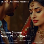Janam Janam Sang Chalu Duet - Single