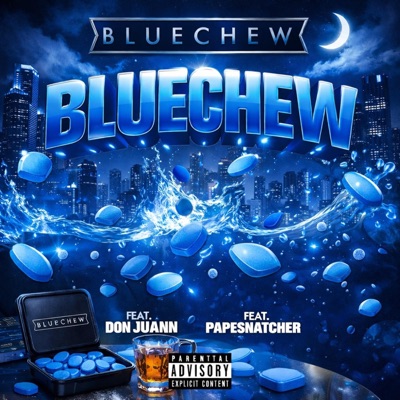 BLUECHEW (feat. Don Juannn & Papesnatcher) - Single