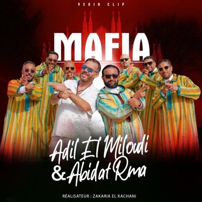 Song - Adil El Miloudi & Abidat Rma - MAFIA 2025 عــــادل الميلـــــودي & عبيدات الرمى - المافيا - adil el miloudi