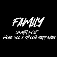 Family (feat. Streets Soprano & Weso Gee) - Single - WR4!TH