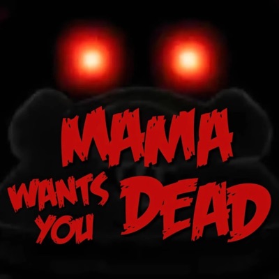 Mama Wants You Dead (feat. King Bakuyo Pro, Sye Sanesaki & Zenotroid) [TATTLETAIL] - Single