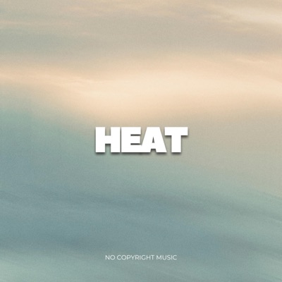 NoCopyrightMusic "HEAT" (feat. BALS) - Single