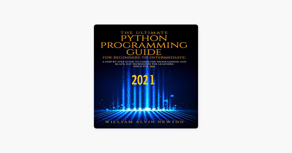 ‎The Ultimate Python Programming Guide from Beginner To Intermediate by ...