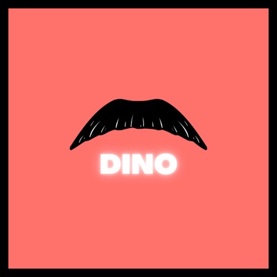 DINO (feat. Justo Lynch) - Single