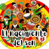 El Nacimiento Del Son
