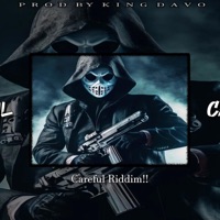 CAREFUL RIDDIM - Single - King Davo Ent