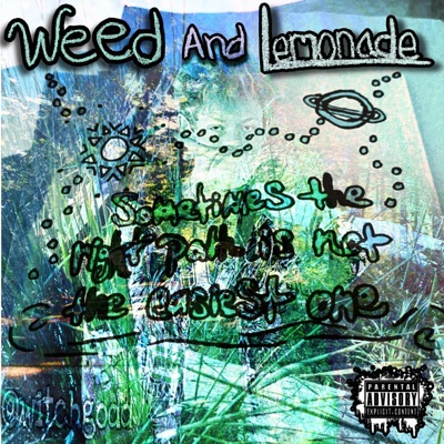 WEED AND LEMONADE