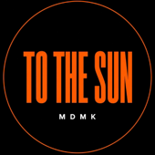 TO THE SUN