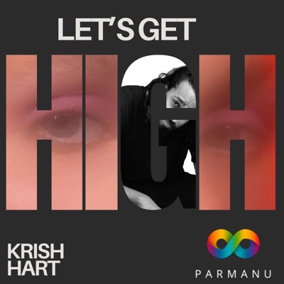 Let's Get High (feat. Shachi Pathak) - Single