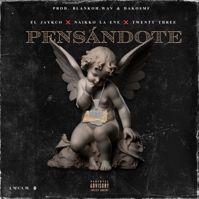 Pensandote (feat. Naikko La Ene & Twenty three) - Single