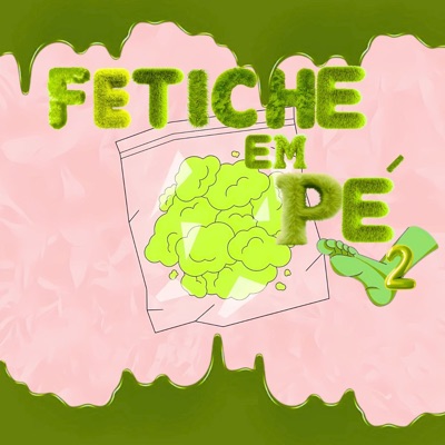 Fetiche em Pé 2 - Single