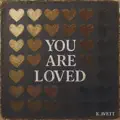 You Are Loved