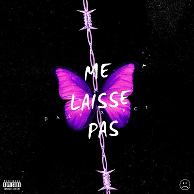 ME LAISSE PAS (feat. KCT) - Single