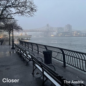 Closer