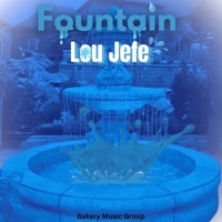 Fountain - Single - Lou Jefe