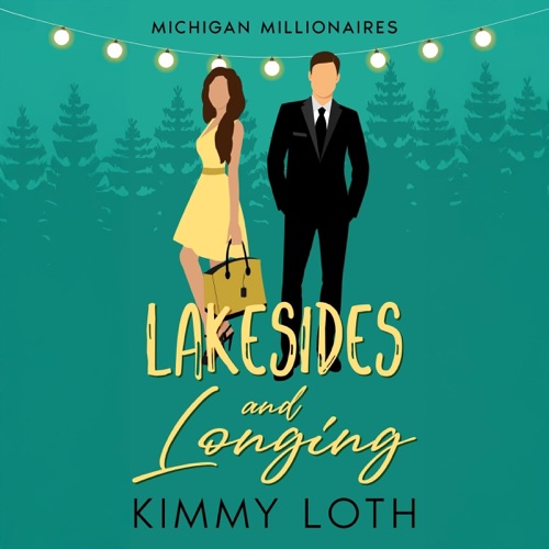 Lakesides and Longing: Michigan Millionaires (Unabridged) cover