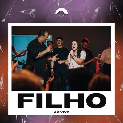 Filho (Ao Vivo) [feat. Davi Amorim, Júlia Correia, Jeff Correia, Juliana Domeneguetti & Cintya Correia] - Single